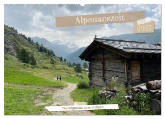 Kalendár/Diár Alpenauszeit - Die Berghütten unserer Alpen (Wandkalender 2027 DIN A2 quer), CALVENDO Monatskalender Calvendo