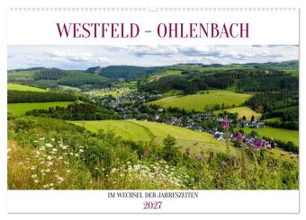 Kalender/Terminbuch Westfeld-Ohlenbach im Wechsel der Jahreszeiten (Wandkalender 2027 DIN A2 quer), CALVENDO Monatskalender Calvendo