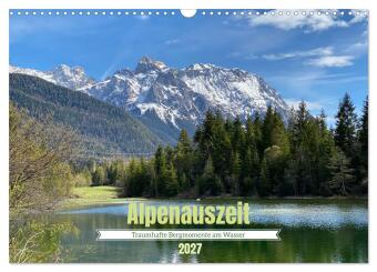 Kalendár/Diár Alpenauszeit - Traumhafte Bergmomente am Wasser (Wandkalender 2027 DIN A3 quer), CALVENDO Monatskalender Calvendo
