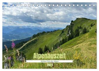Naptár/Határidőnapló Alpenauszeit - Schöne Orte der Alpen (Tischkalender 2027 DIN A5 quer), CALVENDO Monatskalender Calvendo