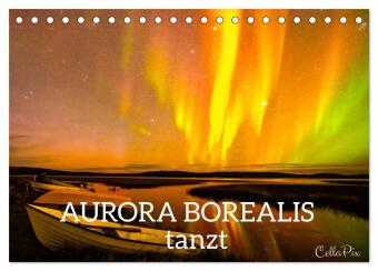Kalender/Terminbuch AURORA BOREALIS tanzt (Tischkalender 2027 DIN A5 quer), CALVENDO Monatskalender Calvendo