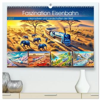 Kalender/agenda Faszination Eisenbahn - Lokomotiven und Landschaften der Welt (hochwertiger Premium Wandkalender 2027 DIN A2 quer), Kunstdruck in Hochglanz Calvendo