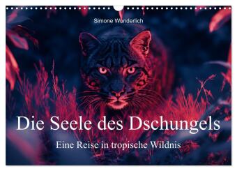 Kalender/agenda Die Seele des Dschungels - Eine Reise in tropische Wildnis (Wandkalender 2027 DIN A3 quer), CALVENDO Monatskalender Calvendo