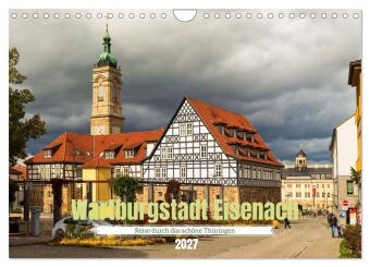 Naptár/Határidőnapló Wartburgstadt Eisenach - Reise durch das schöne Thüringen (Wandkalender 2027 DIN A4 quer), CALVENDO Monatskalender Calvendo