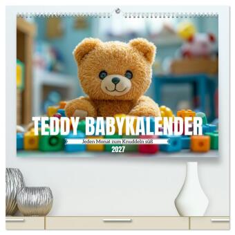 Naptár/Határidőnapló Teddy Babykalender - Jeden Monat zum Knuddeln süß (hochwertiger Premium Wandkalender 2027 DIN A2 quer), Kunstdruck in Hochglanz Calvendo