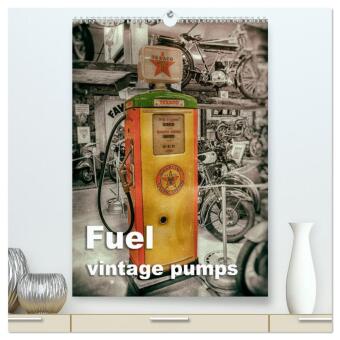 Kalender/Terminbuch Fuel vintage pumps (High Quality Premium Wall Calendar 2027 DIN A2 portrait),CALVENDO 12 Month Wall Calendar Calvendo