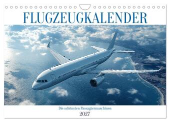 Naptár/Határidőnapló Flugzeugkalender - Die schönsten Passagiermaschinen (Wandkalender 2027 DIN A4 quer), CALVENDO Monatskalender Calvendo