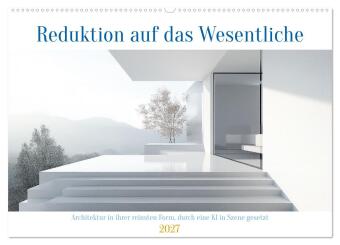Kalender/Terminbuch Reduktion auf das Wesentliche (Wandkalender 2027 DIN A2 quer), CALVENDO Monatskalender Calvendo