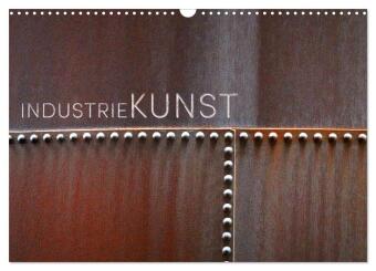 Calendário/Diário INDUSTRIEKUNST (Wandkalender 2027 DIN A3 quer), CALVENDO Monatskalender Calvendo