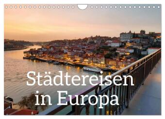 Naptár/Határidőnapló Städtereisen in Europa (Wandkalender 2027 DIN A4 quer), CALVENDO Monatskalender Calvendo