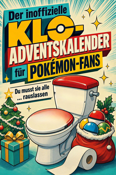 Könyv Der inoffizielle Klo-Adventskalender für Pokémon-Fans 
