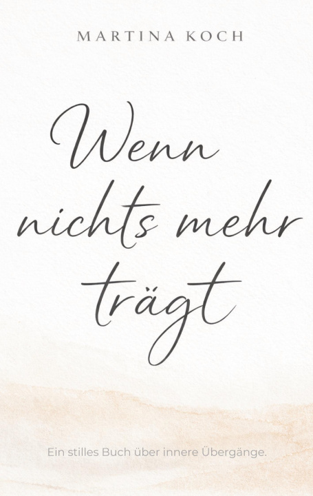 Buch Wenn nichts mehr trägt 
