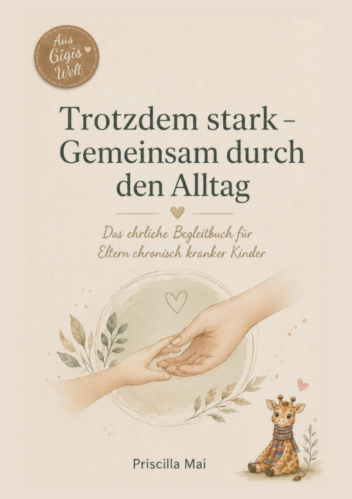 Libro Trotzdem stark - Gemeinsam durch den Alltag Priscilla Mai