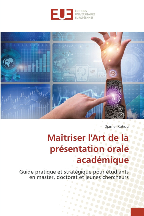 Buch Maîtriser l'Art de la présentation orale académique Djamel Rahou