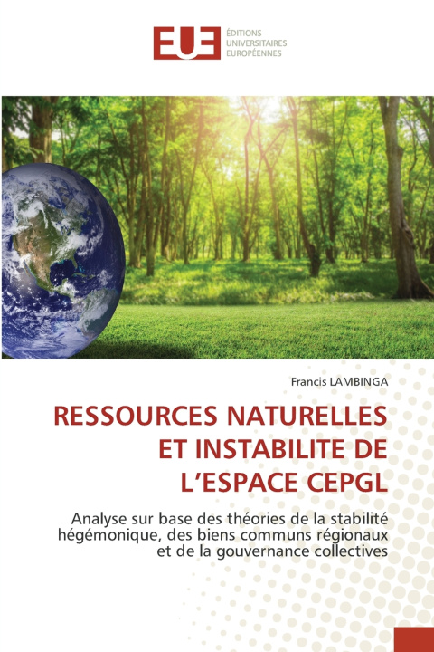 Knjiga RESSOURCES NATURELLES ET INSTABILITE DE L'ESPACE CEPGL Francis LAMBINGA