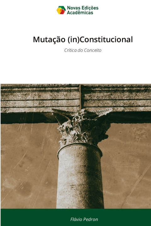 Knjiga Mutação (in)Constitucional Flávio Pedron
