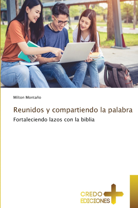 Buch Reunidos y compartiendo la palabra Milton Montaño