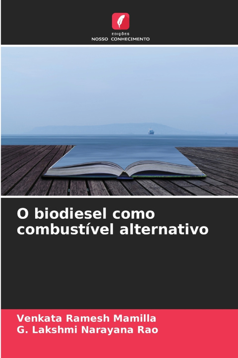 Buch O biodiesel como combustível alternativo Venkata Ramesh Mamilla