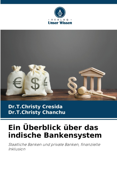 Könyv Ein Überblick über das indische Bankensystem Dr.T.Christy Cresida