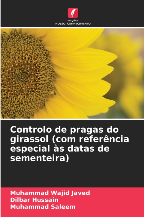 Buch Controlo de pragas do girassol (com referência especial às datas de sementeira) Muhammad Wajid Javed