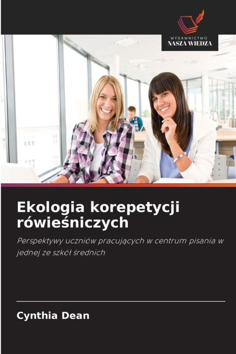 Livro Ekologia korepetycji rówieśniczych Cynthia Dean