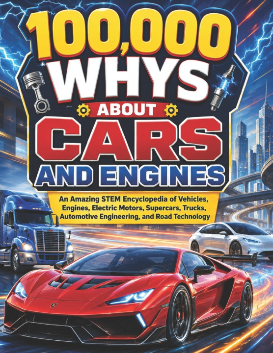 Buch 100,000 Whys About Cars and Engines Dr Stacey D. Bryan
