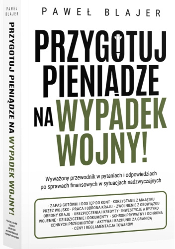 Könyv Przygotuj pieniądze na wypadek wojny! Paweł Blajer