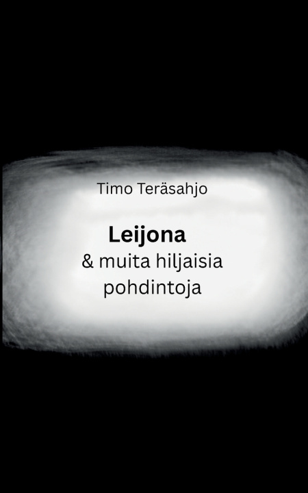 Buch Leijona ja muita hiljaisia pohdintoja Timo Teräsahjo