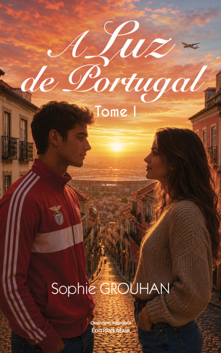 Buch A Luz de Portugal, Tome I Sophie Grouhan