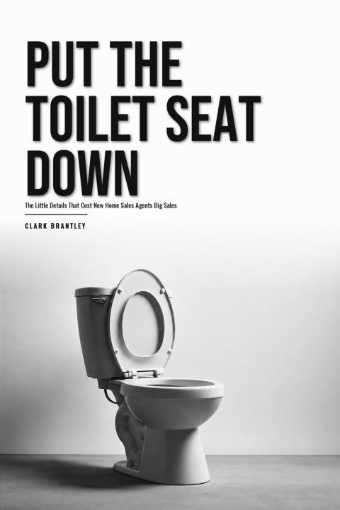 Buch PUT THE TOILET SEAT DOWN Clark Brantley