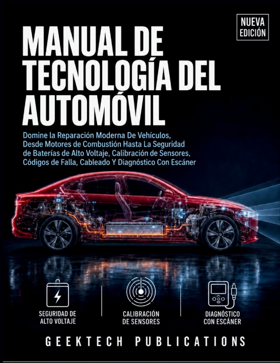 Buch MANUAL DE TECNOLOGÍA DEL AUTOMÓVIL GeekTech Publications