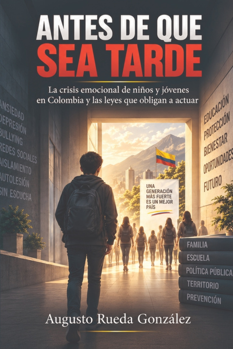 Könyv Antes de que sea tarde AUGUSTO Rueda González