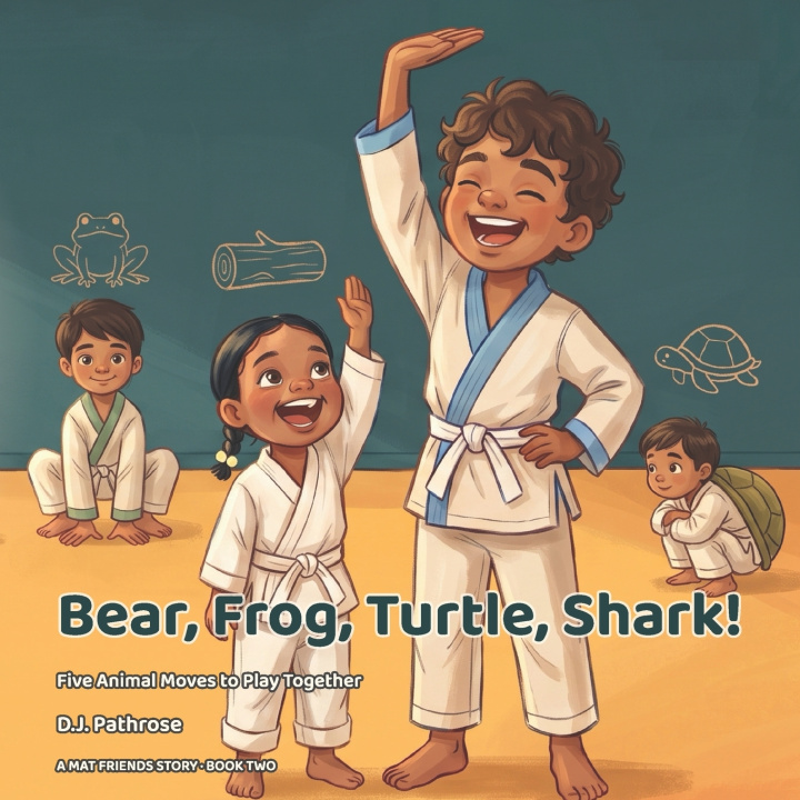 Βιβλίο Bear, Frog, Turtle, Shark! D.J. Pathrose