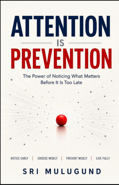 Knjiga ATTENTION IS PREVENTION Sri Mulugund