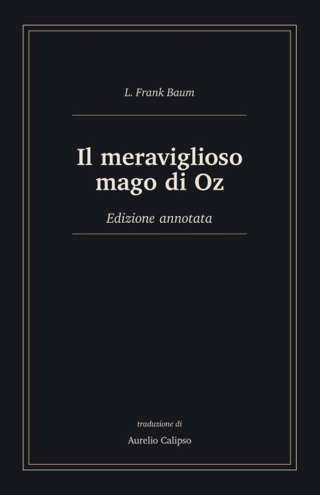 Könyv Il meraviglioso mago di Oz L. Frank Baum