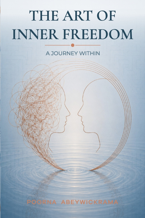 Buch THE ART OF INNER FREEDOM Poorna Abeywickrama