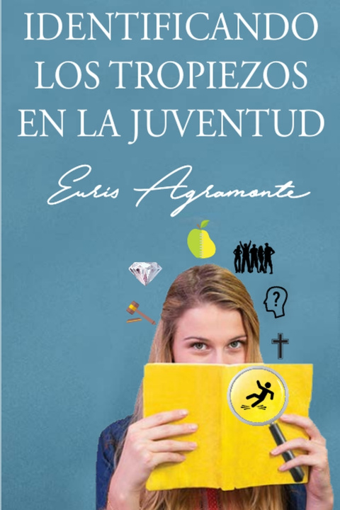 Buch Identificando los tropiezos en la juventud EURIS AGRAMONTE GARCIA
