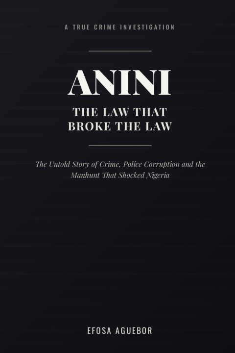 Buch Anini - The Law That Broke The Law Efosa Aguebor