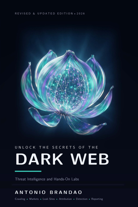 Book Unlock the Secrets of the DARK WEB Antonio Brandao