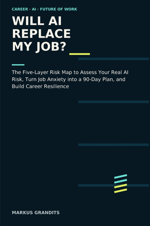 Könyv WILL AI REPLACE MY JOB? Markus Grandits