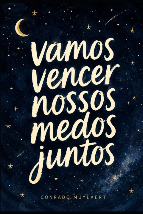 Boek Vamos vencer nossos medos juntos Conrado Muylaert