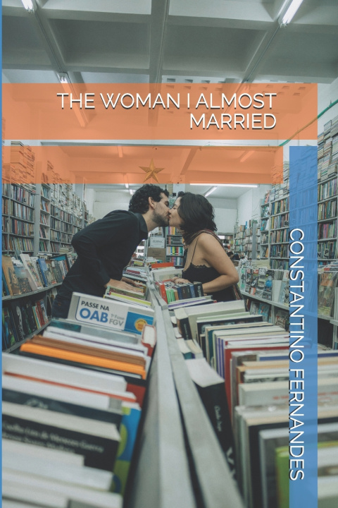 Buch THE WOMAN I ALMOST MARRIED CONSTANTINO FERNANDES