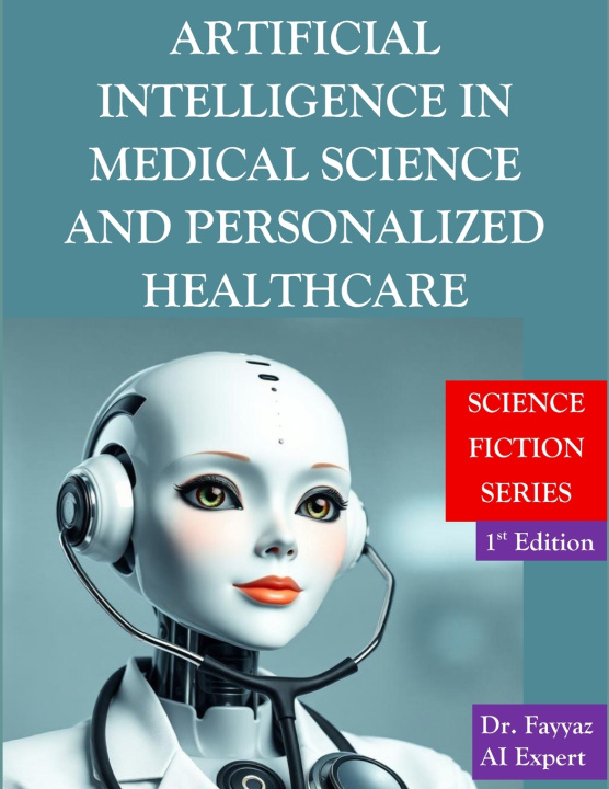 Buch Artificial Intelligence in medical science and personalized healthcare Dr. Fayyaz
