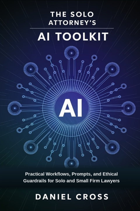 Buch The Solo Attorney's AI Toolkit Daniel Cross