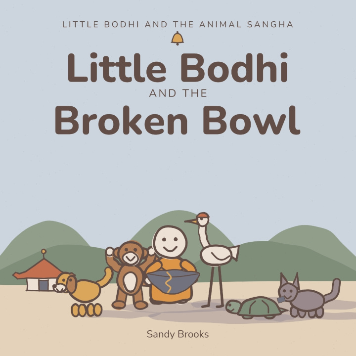 Buch Little Bodhi And The Broken Bowl Sandy Brooks