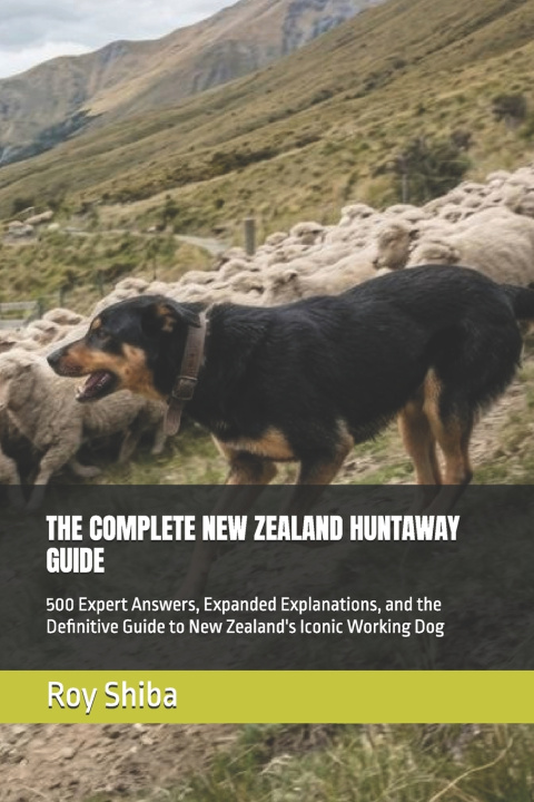 Buch THE COMPLETE NEW ZEALAND HUNTAWAY GUIDE Roy Shiba