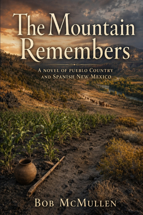 Книга The Mountain Remembers Bob McMullen