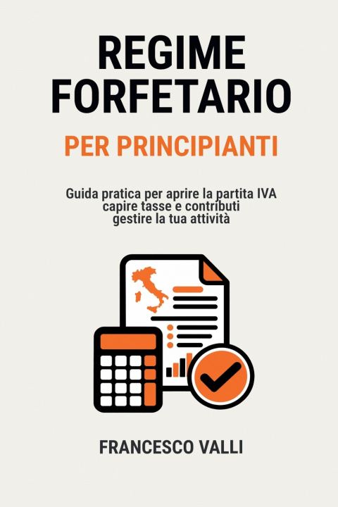Buch REGIME FORFETTARIO PER PRINCIPIANTI Francesco Valli