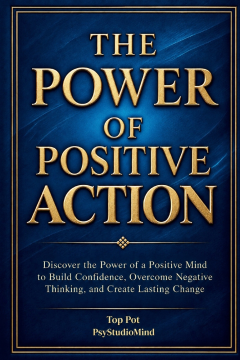 Buch THE POWER OF POSITIVE ACTION PsyStudio Mind