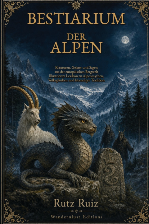 Könyv Bestiarium der Alpen Rutz Ruiz